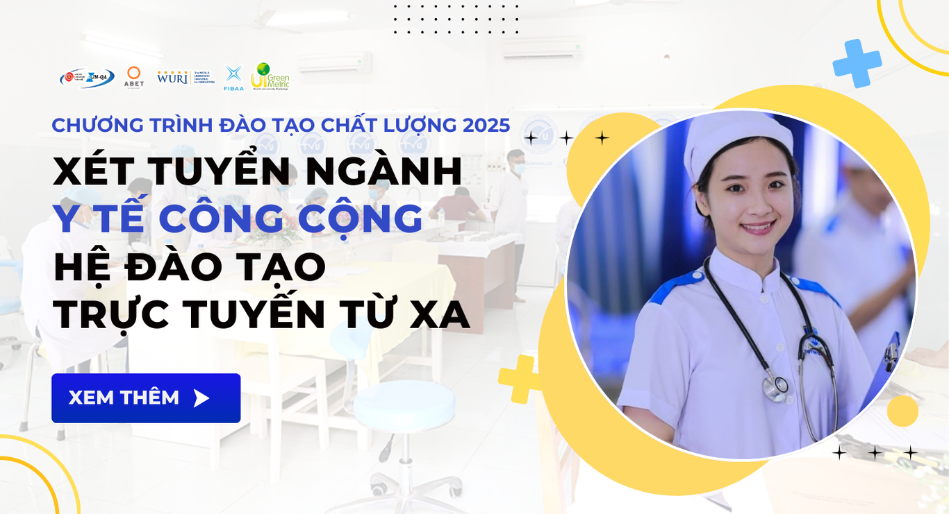 Xét Tuyển Ngành Y Tế Công Cộng Trực Tuyến Từ Xa 2025 - Trường Đại Học Trà Vinh TVU